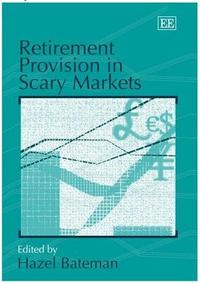 Retirement Provision in Scary Markets
